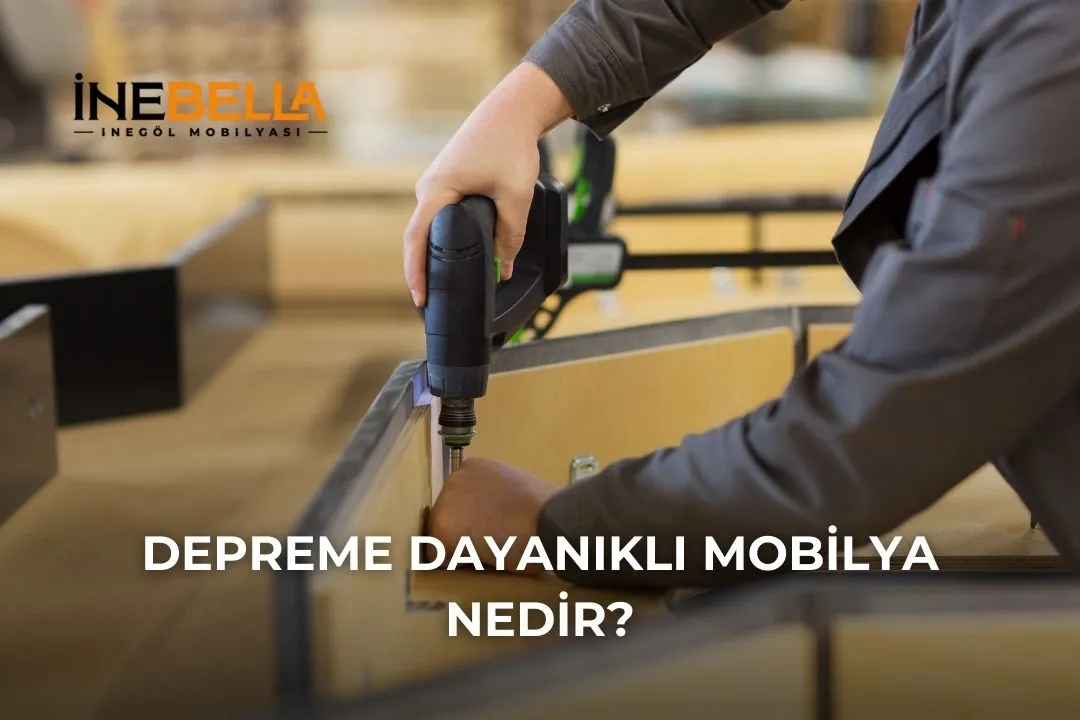 Depreme Dayanıklı Mobilya Nedir