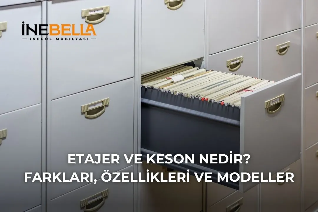Etajer ve Keson Nedir