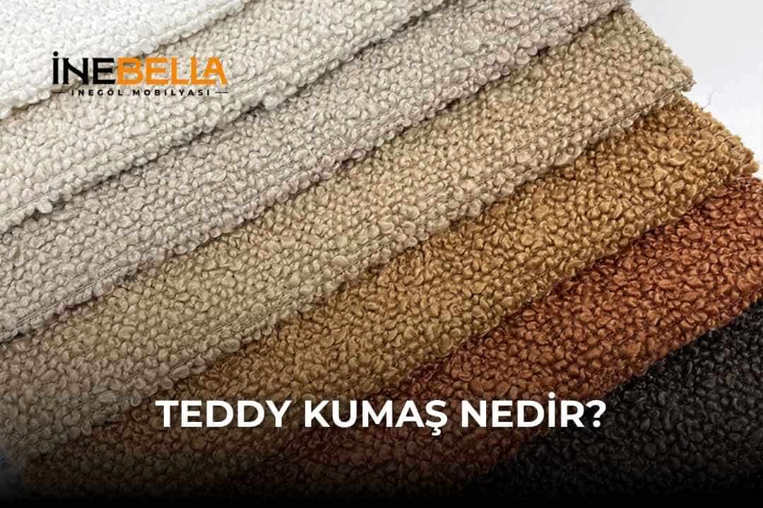 Teddy Kumaş Nedir