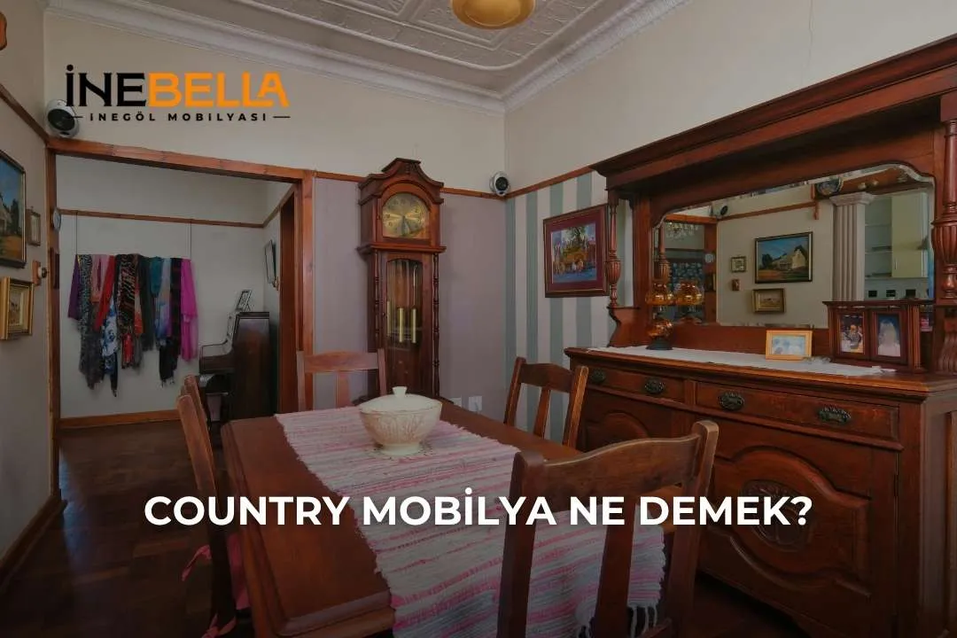 Country Mobilya Ne Demek