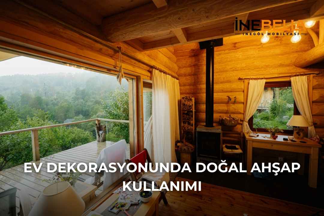 Ev Dekorasyonunda Doğal Ahşap Kullanımı