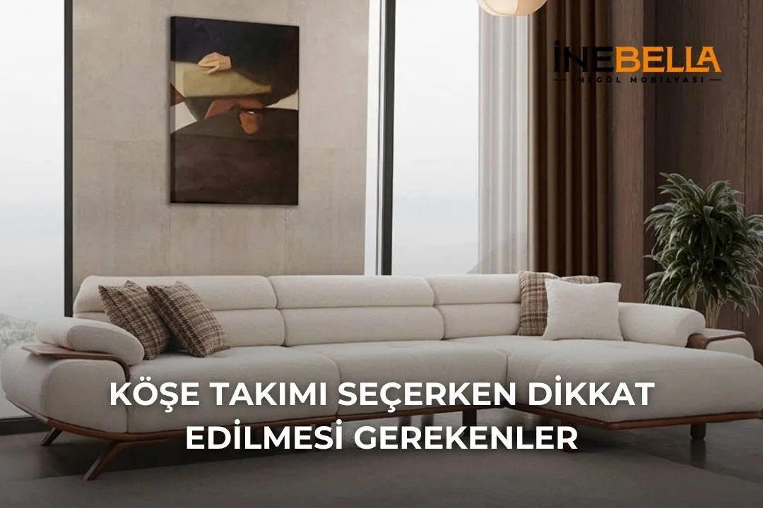 Köşe Takımı Seçerken Dikkat Edilmesi Gerekenler