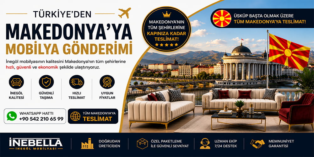 makedonyaya-mobilya-gonderimi Makedonya'ya Mobilya Gönderimi